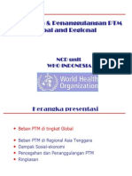Pencegahan & Penanggulangan PTM Global and Regional: NCD Unit Who Indonesia
