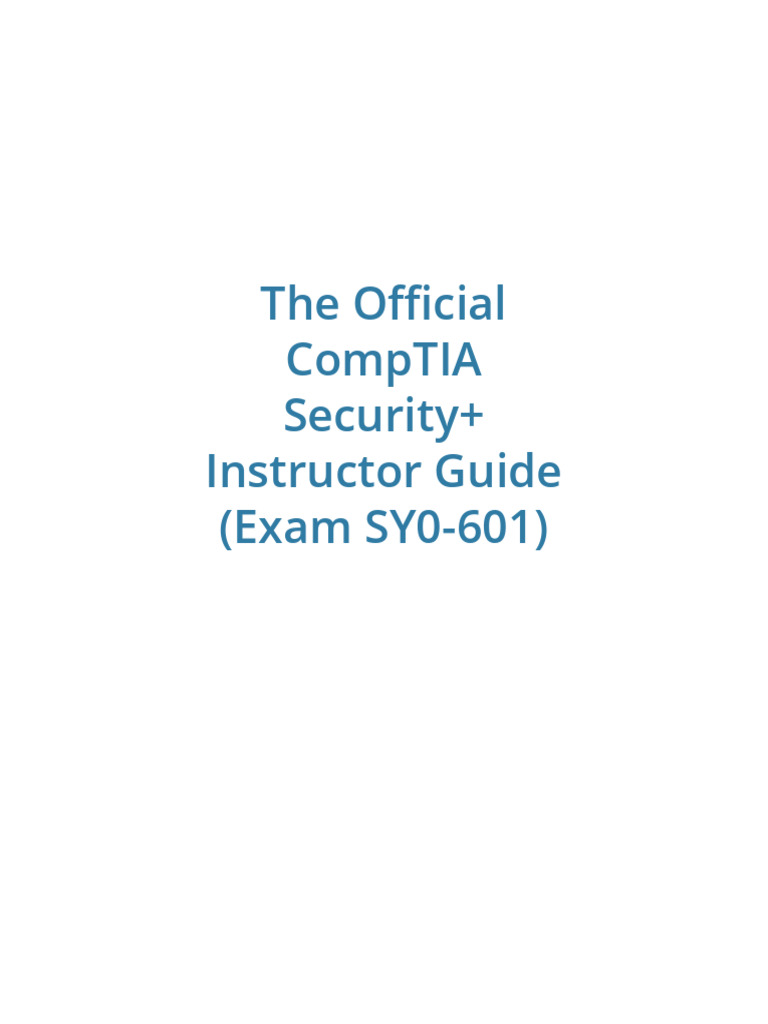 CompTIA Security Instructor Guide SY0601 | PDF | Security | Computer ...