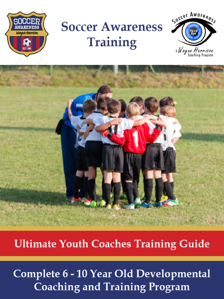 Complete 6 - 10 Year Old Developmental Coaching and Training Program ...