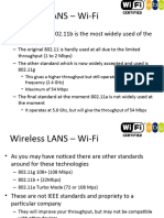 Wireless LANS - Wi-Fi: - at The Moment 802.11b Is The Most Widely Used of The Technologies