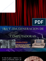 Presentación de La 1ra y 2da Generación de Computadoras..