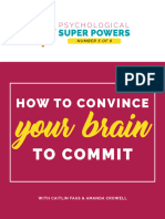 How To Convince Your Brain To Commit