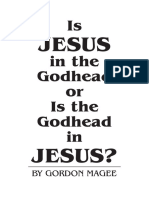 Is Jesus in The Godhead or Is The Godhead in Jesus - Gordon Magee