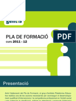 Pla de Formació Interna de Plataforma Educativa. Curs 2011/2012