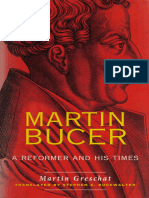 Martin Bucer - A Reformer and His Times