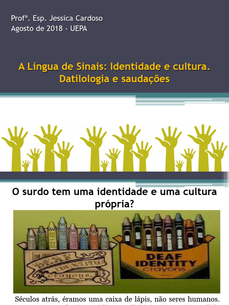 Aula - Identidade e Cultura Surda | PDF | Linguagem de sinais | Surdez