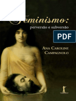 Feminismo: Perversão e Subversão (Versão Digital) Ana Campagnolo