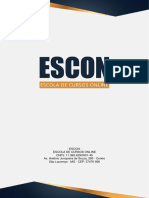 Escon - Escola de Cursos Online CNPJ: 11.362.429/0001-45 Av. Antônio Junqueira de Souza, 260 - Centro São Lourenço - MG - CEP: 37470-000