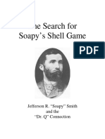 The Search For Soapy's Shell Game