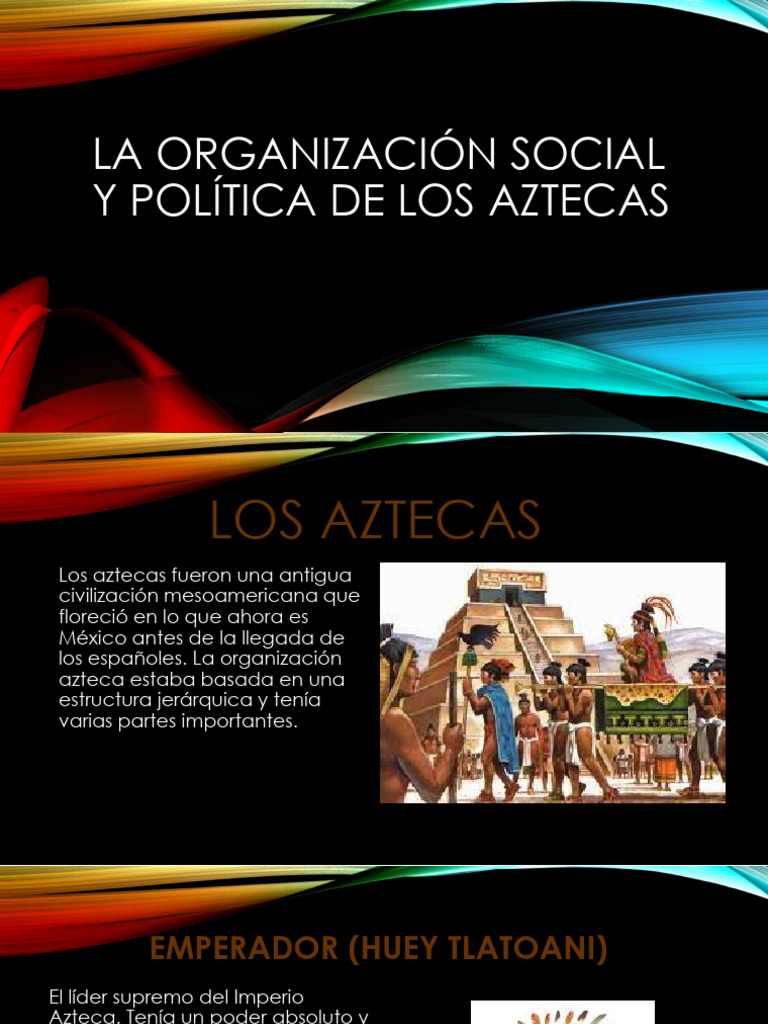La Organización Política De Los Aztecas: Descubre Su Poder Y Jerarquía ...