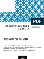 Carácter Esquizoide y La Música