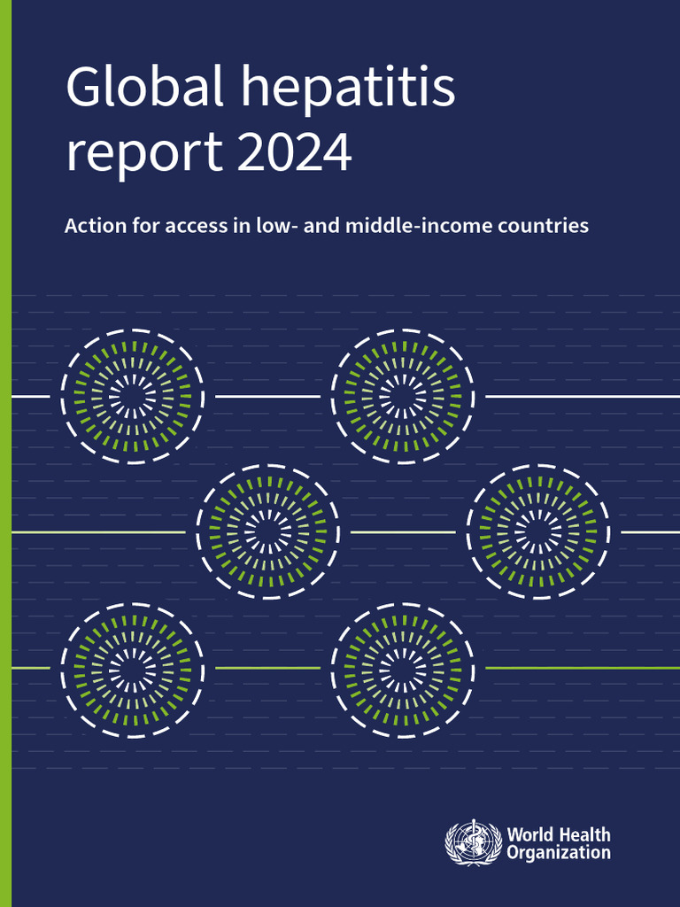 Global hepatitis report 2024 110 PDF Hepatitis Hepatitis B