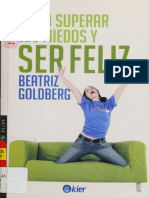 Cómo superar los miedos y ser feliz -- Goldberg, Beatriz -- 2009 -- Buenos Aires, Argentina Kier -- 9789501731514 -- 3e7c840eafbf6421c3ec347bc72a4143 -- Anna’s Archive