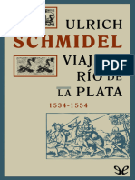 ? Schmidel, Ulrich. - Viaje Al Rio de La Plata, 1534-1554 (1599) (2017)