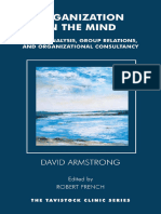 David Armstrong, Robert French - Organization in The Mind - Psychoanalysis, Group Relations and Organizational Consultancy