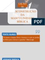 Lição 06 - A descrontrução da Masculinidade Bíblica