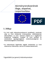 Az EU Intézményrendszerének Jellege, Alapelvei, Csoportosítása