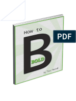 How To Be Bold