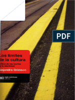 Grimson Alejandro, "Introduccion" y "Las Culturas Son Mas Hibridas Que Las Identificaciones", En Los Limites de La Cultura