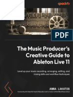 Anna Lakatos - The Music Producer's Creative Guide to Ableton Live 11_ Level up your music recording, arranging, editing, and mixing skills and workflow techniques-Packt Publishing (2023)