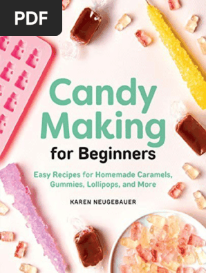 Candy Making for Beginners by Karen Neugebauer z Lib.org