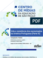 Kaue Nunes Pedreira - 73148 (1) Vida e Resistência Dos Escrav. America Portuguesa 7ano História