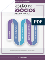 Gestão de Negócios - MBA Na Prática Como Organizar Sua Empresa Em 100 Dias (Gestão Na Prática Livro 2) (Cláudio Pires)Portuguese (Z-Library)