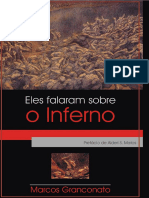 Eles Falaram Sobre o Inferno - Marcos Mendes Granconato