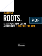 Roots Essential Catalan Cuisine According To El Celler de Can Roca
