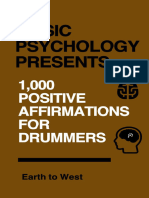Music Psychology Presents - 1,000 Positive Affirmations For Drummers