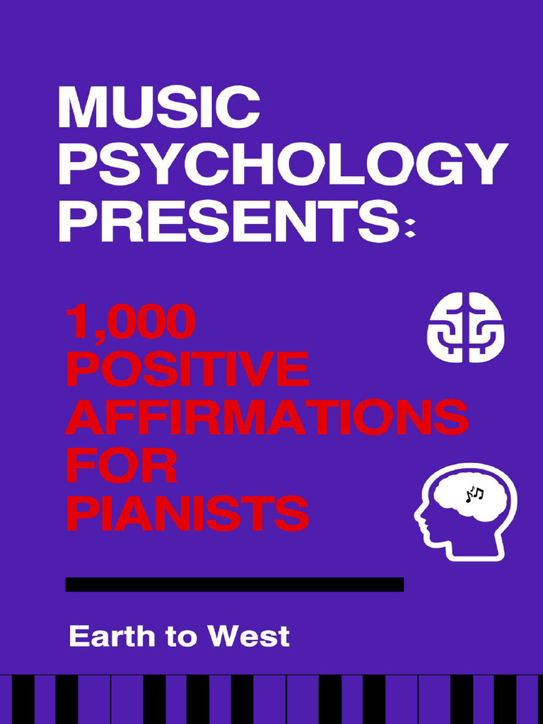 Music Psychology Presents 1 000 Positive Affirmations For Pianists