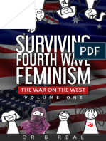 Surviving Fourth Wave Feminism the War on the West Volume -- DR B Real -- 2020