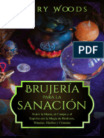 Brujería para La Sanación - Nutrir La Mente, El Cuerpo y El Espíritu Con La Magia de Hechizos, Rituales, Hierbas y Cristales (Spanish Edition)