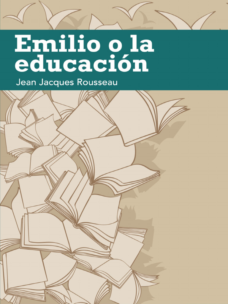 Emilio O La Educacion Jean Jacques Rousseau Pdf Emile O Sobre