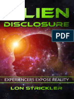 Alien Disclosure Experiencers Expose Real - Lon Strickler