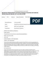 Decisión de Tribunal Primero de Primera Instancia en Funciones de Control de Merida (Extensión Mérida), de 16 de Julio de 2009