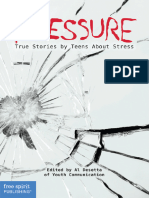 Pressure. True Stories by Teens About Stress