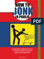 How To Bonk in Public - A Handy Guide To Getting The Best Sex in All Sorts of Places, From The Ski Slopes