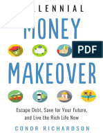 Millennial Money Makeover - Escape Debt, Save for Your Future, and Live the Rich Life Now