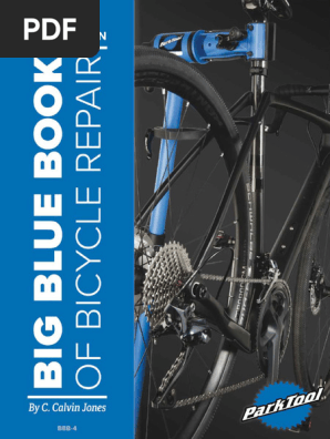 Big Blue Book of Bicycle Repair, 4th Edition by C. Calvin Jones