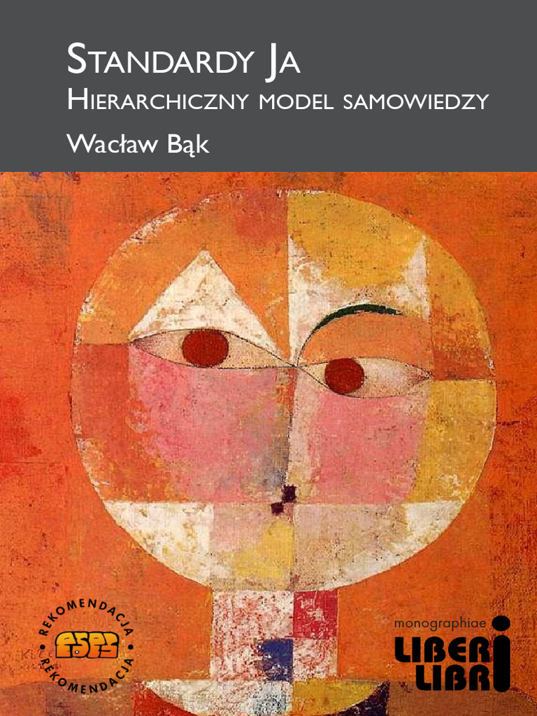 Bąk, W. (2017) - Standardy Ja. Hierarchiczny Model Samowiedzy. Warszawa ...