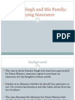 Rambir Singh Considers Family Insurance