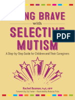 Being Brave With Selective Mutism A Step-By-step Guide For Children and Their Caregivers (Rachel Busman) (Z-Library)