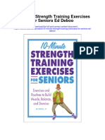 Download 10 Minute Strength Training Exercises For Seniors Ed Deboo full chapter pdf scribd