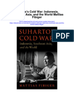 Suhartos Cold War Indonesia Southeast Asia and The World Mattias Fibiger Full Chapter PDF Scribd