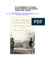 The Trials of Allegiance Treason Juries and The American Revolution Carlton F W Larson Full Chapter PDF Scribd