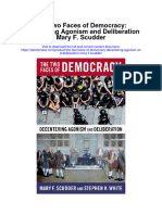 The Two Faces of Democracy Decentering Agonism and Deliberation Mary F Scudder Full Chapter PDF Scribd