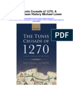 Download The Tunis Crusade Of 1270 A Mediterranean History Michael Lower full chapter pdf scribd