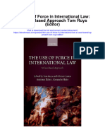 The Use of Force in International Law A Case Based Approach Tom Ruys Editor All Chapter