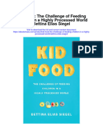 Download Kid Food The Challenge Of Feeding Children In A Highly Processed World Bettina Elias Siegel full chapter